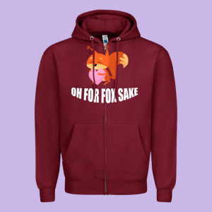 Oh, For Fox Sake Zipper Hoodie Designed By Bettercallsaul