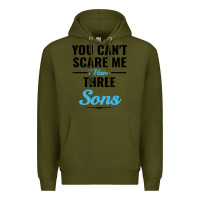 Army Green you can't scare me i have three sons Premium Hoodie - artisFamous