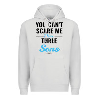 Dove Grey you can't scare me i have three sons Premium Hoodie - artisFamous