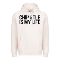 Pale Pink chipotle is my life Premium Hoodie - artisFamous
