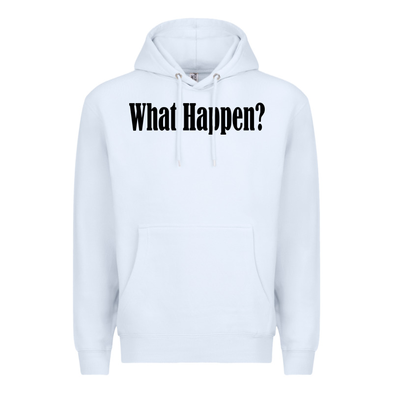 What Happen Premium Hoodie by artisFamous | Teevron