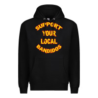 Black bandidos support your local texas Premium Hoodie - artisFamous