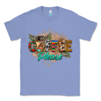 Colony Blue coffee please Classic Tee - BarkalooDesign