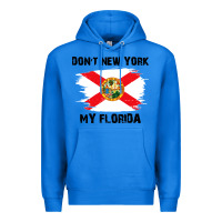 Don't New York My Florida T Shirt Flag Premium Hoodie | Teevron