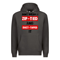 Smoke don't worry i zip tied and duct taped it Premium Hoodie - artisFamous