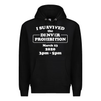 Black i survived denver prohibition 2020 Premium Hoodie - artisFamous