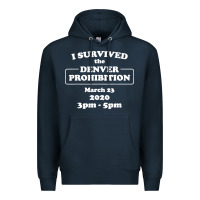 Navy i survived denver prohibition 2020 Premium Hoodie - artisFamous