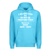 Ocean Blue i survived denver prohibition 2020 Premium Hoodie - artisFamous