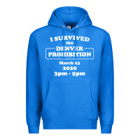 True Royal i survived denver prohibition 2020 Premium Hoodie - artisFamous