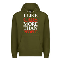 Army Green I LIKE CARS MORE THAN PEOPLE Premium Hoodie - artisFamous