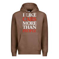 Chestnut I LIKE CARS MORE THAN PEOPLE Premium Hoodie - artisFamous