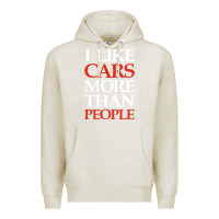 Oatmeal Heather I LIKE CARS MORE THAN PEOPLE Premium Hoodie - artisFamous