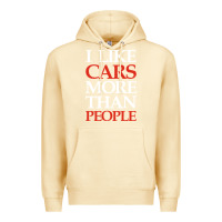 Pina Colada I LIKE CARS MORE THAN PEOPLE Premium Hoodie - artisFamous
