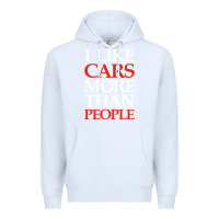 White I LIKE CARS MORE THAN PEOPLE Premium Hoodie - artisFamous