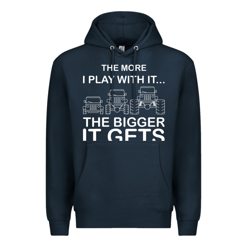 Cool The More I Play With It...the Bigger It Gets Men Women T Shirt Premium Hoodie by artisFamous | Teevron