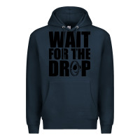 Navy wait for the drop i dubstep bass subwoofer dance music Premium Hoodie - artisFamous