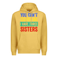 Antique Gold you can't scare me i have three sisters funny brother Premium Hoodie - artisFamous