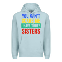 Blue Mist you can't scare me i have three sisters funny brother Premium Hoodie - artisFamous