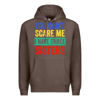 Coffee you can't scare me i have three sisters funny brother Premium Hoodie - artisFamous