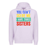 Lilac you can't scare me i have three sisters funny brother Premium Hoodie - artisFamous