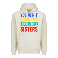 Oatmeal Heather you can't scare me i have three sisters funny brother Premium Hoodie - artisFamous
