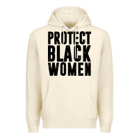 Sandshell PROTECT BLACK WOMEN QUOTES Premium Hoodie - artisFamous
