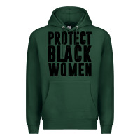 Sports Green PROTECT BLACK WOMEN QUOTES Premium Hoodie - artisFamous