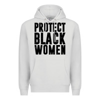 Dove Grey PROTECT BLACK WOMEN QUOTES Premium Hoodie - artisFamous