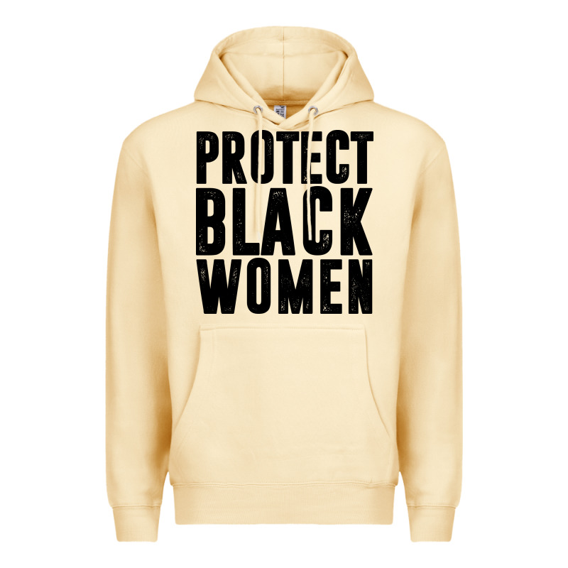 Protect Black Women Quotes Premium Hoodie by artisFamous | Teevron