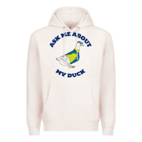 Pale Pink ask me about my duck Premium Hoodie - artisFamous