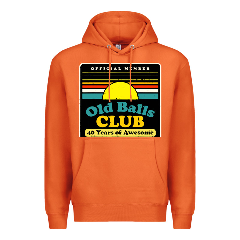 Mens Old Balls Club 40 Years Awesome Premium Hoodie by artisFamous | Teevron
