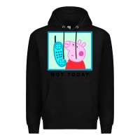 Black peppa pig not today Premium Hoodie - artisFamous