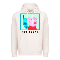 Pale Pink peppa pig not today Premium Hoodie - artisFamous