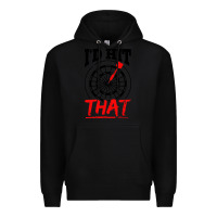 Black i'd hit that darts Premium Hoodie - artisFamous