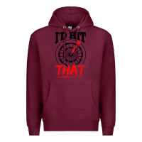 Burgundy i'd hit that darts Premium Hoodie - artisFamous