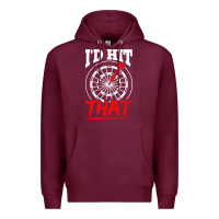 Burgundy i'd hit that darts Premium Hoodie - artisFamous