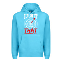 Ocean Blue i'd hit that darts Premium Hoodie - artisFamous