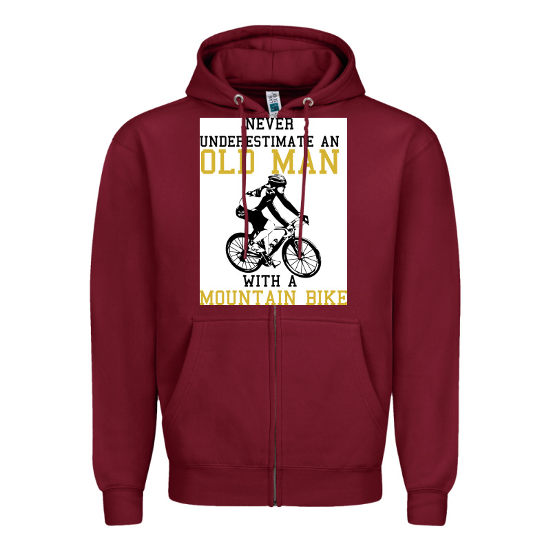 Never Underestimate An Old Man With A Mountain Bike Zipper Hoodie by Bettercallsaul | Teevron