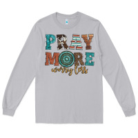 Moon Dust pray more worry less Long Sleeve Tee - Artiststas