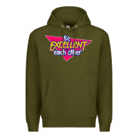 Army Green be excellent to each other Premium Hoodie - artisFamous