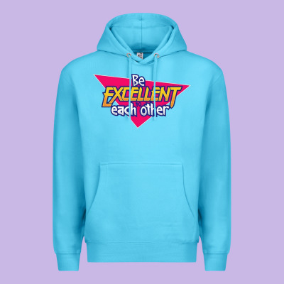 Be Excellent To Each Other Premium Hoodie Designed By Artisfamous