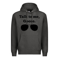 Charcoal Heather talk to me goose sunglasses funny Premium Hoodie - artisFamous