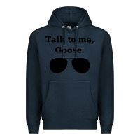 Navy talk to me goose sunglasses funny Premium Hoodie - artisFamous