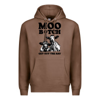 Chestnut Moo bitch get out the hay Premium Hoodie - artisFamous