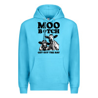 Ocean Blue Moo bitch get out the hay Premium Hoodie - artisFamous