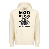 Sandshell Moo bitch get out the hay Premium Hoodie - artisFamous
