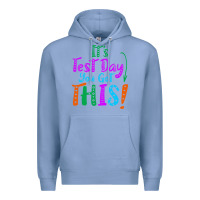 Colony Blue it's test day you got this Premium Hoodie - artisFamous