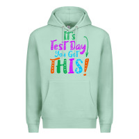 It's Test Day You Got This Premium Hoodie | Teevron