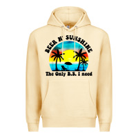 Pina Colada beer n' sunshine the only B.S. i need Premium Hoodie - artisFamous