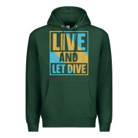 Sports Green Live And Let Dive Retro Style Premium Hoodie - artisFamous